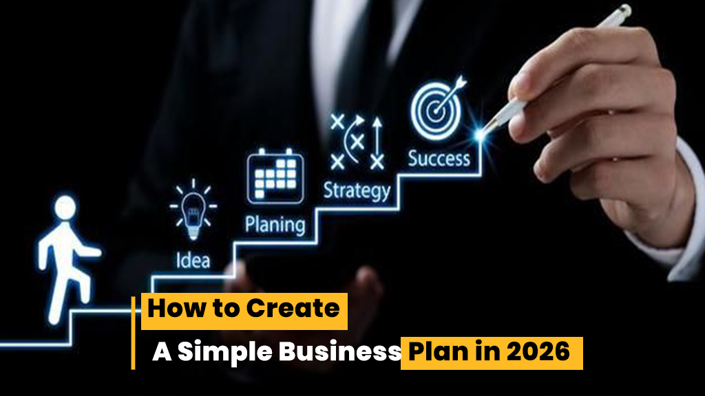 How to Create a Simple Business Plan in 2026